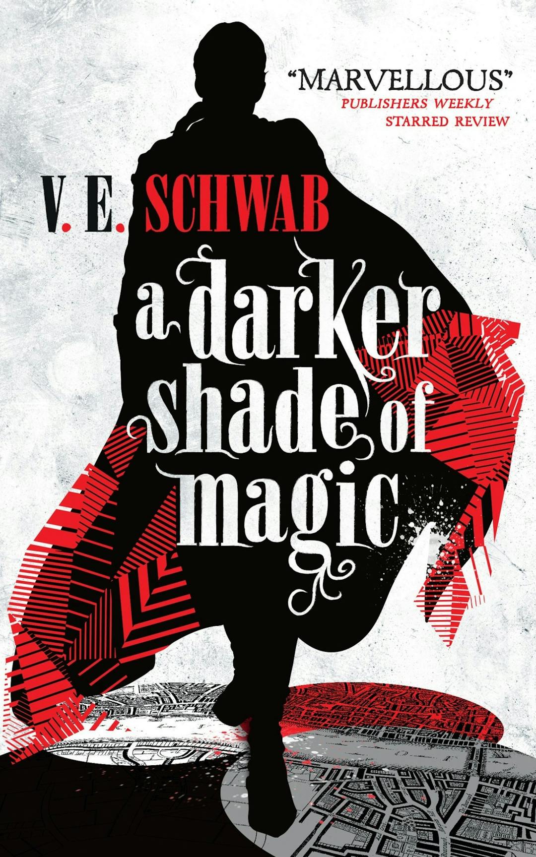 Shades of Magic (series), by V.E. Schwab