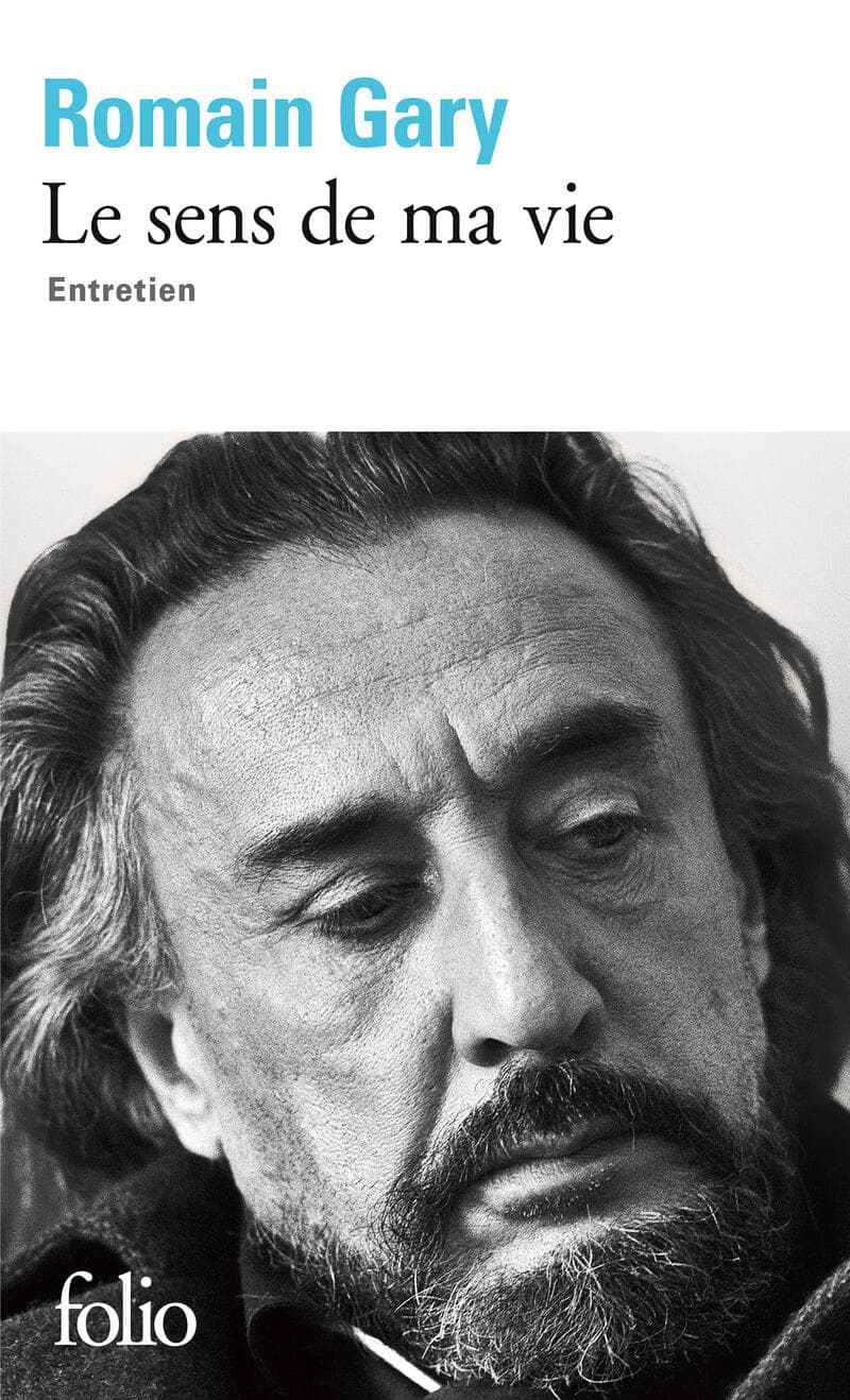 Le sens de ma vie: Entretien, by Romain Gary