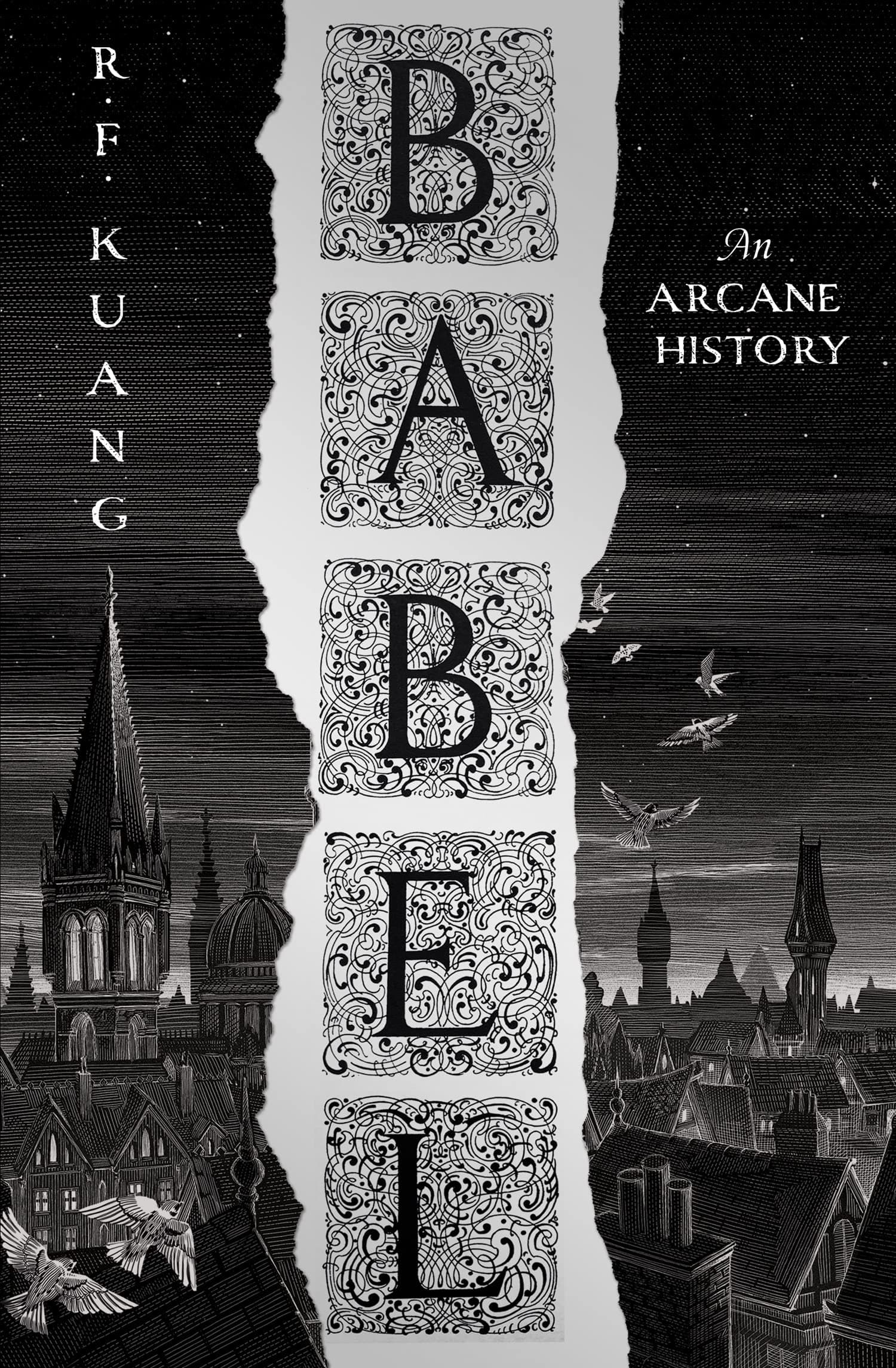 Babel, or The Necessity of Violence: An Arcane History of the Oxford Translators' Revolution, by R.F. Kuang